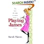Playing James
