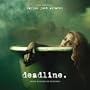 Deadline (Original Motion Picture Soundtrack)