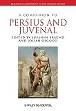 A companion to Persius and Juvenal