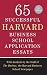 65 Successful Harvard Business School Application Essays, Second Edition: With Analysis by the Staff of The Harbus, the Harvard Business School Newspaper