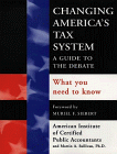Changing America's Tax System: A Guide to the Debate