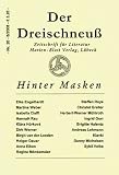 Hinter Masken: Zeitschrift f&uuml;r Literatur - Der Dreischneu&szlig; Nr - 20 - - Martina Weber, Steffen Roye, Brigitte Halenta, Elke Engelhardt