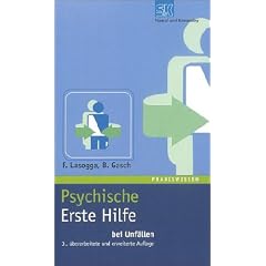 Psychische Erste Hilfe bei Unf�llen. Kompensation eines Defizits