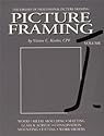 Picture Framing, Vol. 1 (Library of Professional Picture Framing, Vol 1)