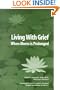 Living With Grief When Illness Is Prolonged
