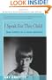 I Speak For This Child: True Stories of a Child Advocate