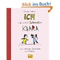 Ich und meine Schwester Klara. Die sch�nsten Geschichten zum Vorlesen