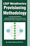 Review Writer's Showcase Press  / LDAP Metadirectory Provisioning Methodology: a step by step method to implementing LDAP based metadirectory provisioning