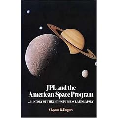 JPL and the American Space Program: A History of the Jet Propulsion Laboratory