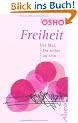 Freiheit: Der Mut, Du selbst zu sein