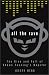 All the Rave: The Rise and Fall of Shawn Fanning's Napster
