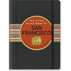 The Little Black Book of San Francisco (Travel Guide) (Little Black Books)