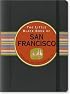 The Little Black Book of San Francisco (Travel Guide) (Little Black Books)