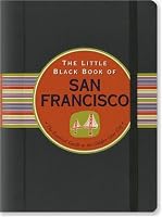 The Little Black Book of San Francisco (Travel Guide) (Little Black Books)