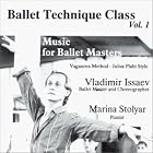 Ballet Technique Class by Vladimir Issaev, Marina Stolyar, and Various Russian composers Stolyar