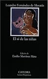 El si de las ninas (COLECCION LETRAS HISPANICAS) (Spanish Edition)