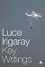Luce Irigaray: Key Writings (Athlone Contemporary European Thinkers)