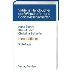Investition: Schwachstellenanalyse des Investitionsbereichs und Investitionsrechnung
