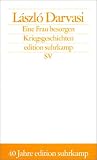 Eine Frau besorgen: Kriegsgeschichten (edition suhrkamp) - L&aacute;szl&oacute; Darvasi