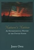 Nature's Nation: An Environmental History of the United States