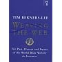 Weaving the Web: Origins and Future of the World Wide Web
