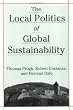 The Local Politics of Global Sustainability
