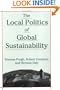 The Local Politics of Global Sustainability
