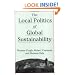 The Local Politics of Global Sustainability