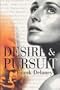 Desire and Pursuit