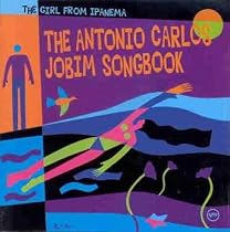 The Girl From Ipanema: The Antonio Carlos Jobim Songbook