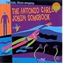 The Girl From Ipanema: The Antonio Carlos Jobim Songbook