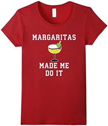 Women's Margaritas Made Me Do It T Shirt - Margaritas Shirt Medium Cranberry