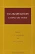 The Ancient Economy: Evidence and Models (Social Science History)