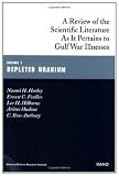 Depleted Uranium: Gulf War Illnesses Series Volume 7: A Review of Scientific Literature as it Pertains to Gulf War Illnesses