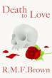 Death To Love