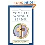 Complete Worship Leader, The