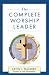 Complete Worship Leader, The