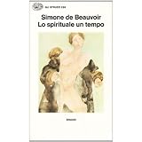 Lo spirituale un tempodi Simone de Beauvoir