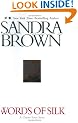 Words of Silk: A Classic Love Story (Brown, Sandra)