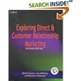 Exploring Direct and Customer Relationship Marketing by  Martin Evans , Lisa O'Malley, and Maurice Patterson