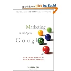 Marketing in the Age of Google: Your Online Strategy IS Your Business Strategy
