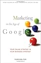 Marketing in the Age of Google: Your Online Strategy IS Your Business Strategy