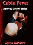 Cabin Fever (Heart of Detroit)