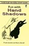 Fun with Hand Shadows (Dover Game & Puzzle Activity Books)