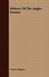 History of Anglosaxons (Senate Paperbacks)