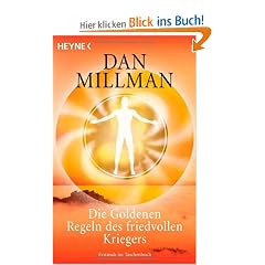 Die Goldenen Regeln des friedvollen Kriegers: Ein praktisches Handbuch