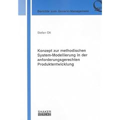 Konzept zur methodischen System-Modellierung in der anforderungsgerechten Produktentwicklung
