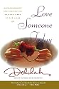 Love Someone Today: Encouragement and Inspiration for the Times of Our Lives