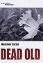 Dead Old (Bev Morriss 2)