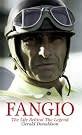 Fangio: The Life...